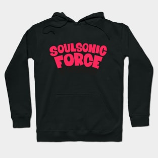 Soulsonic Force Legacy - Old School Hip Hop Groove Hoodie